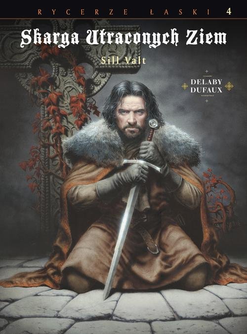Image of Skarga Utraconych Ziem Rycerze łaski Tom 4 Sill Valt