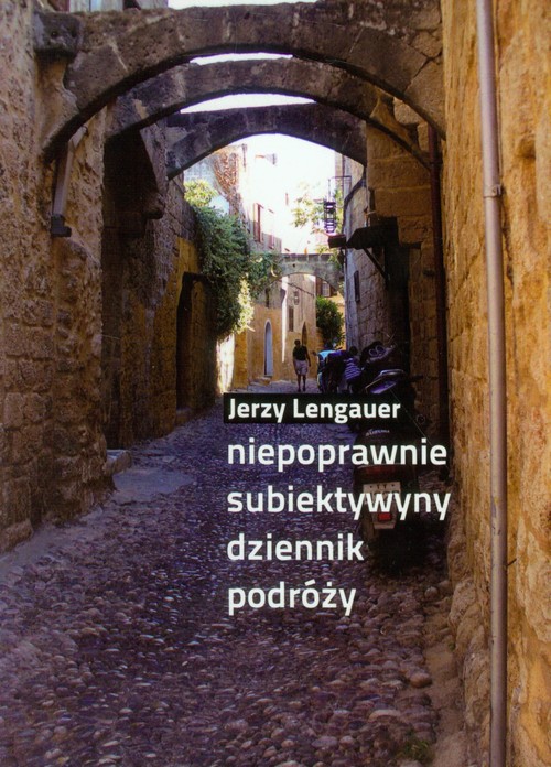 Image of Niepoprawnie subiektywny dziennik podróży