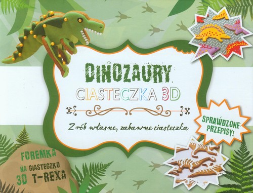 Image of Dinozaury Ciasteczka 3D Zrób własne, zabawne ciasteczka