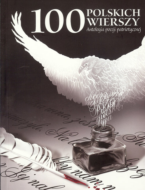 Image of 100 polskich wierszy Antologia poezji patriotycznej