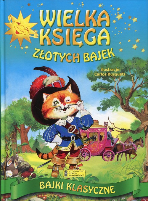 Image of Wielka księga złotych bajek Bajki klasyczne