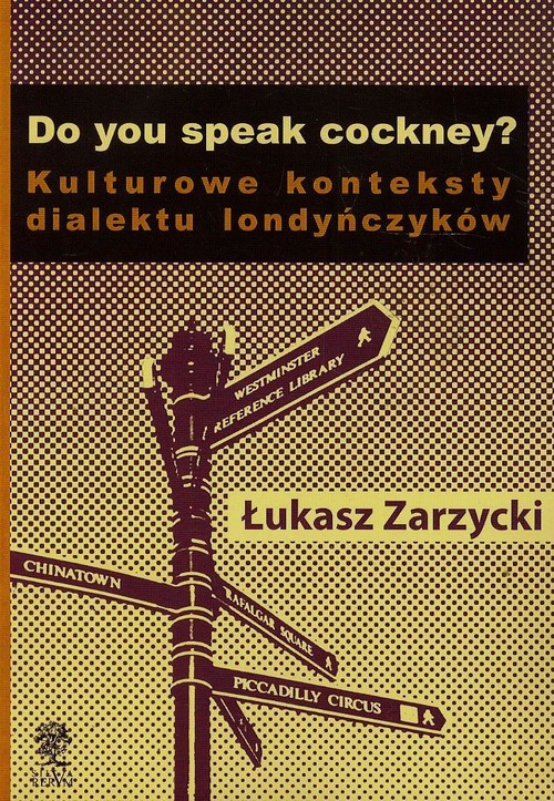 Image of Do yuo speak cockney Kulturowe konteksty dialektu londyńczyków
