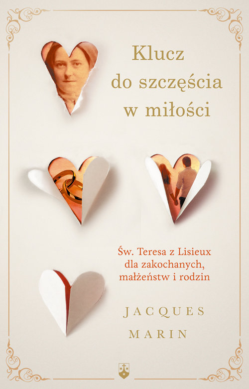 Image of Klucz do szczęścia w miłości Św. Teresa z Lisieux dla zakochanych, małżeństw i rodzin