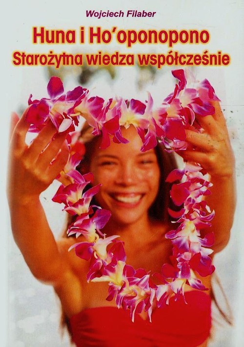 Image of Huna i Hooponopono Starożytna wiedza współcześnie