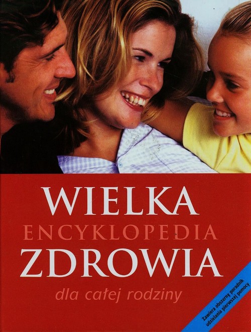 Image of Wielka encyklopedia zdrowia dla całej rodziny