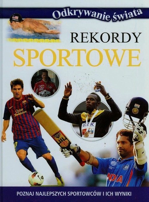 Image of Rekordy sportowe Poznaj najlepszych sportowców i ich wyniki