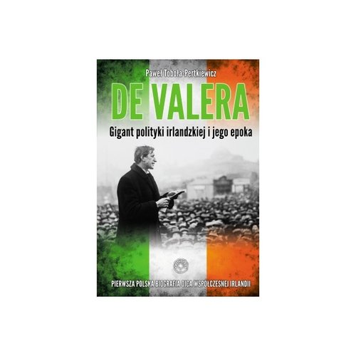 Image of De Valera Gigant polityki irlandzkiej i jego epoka