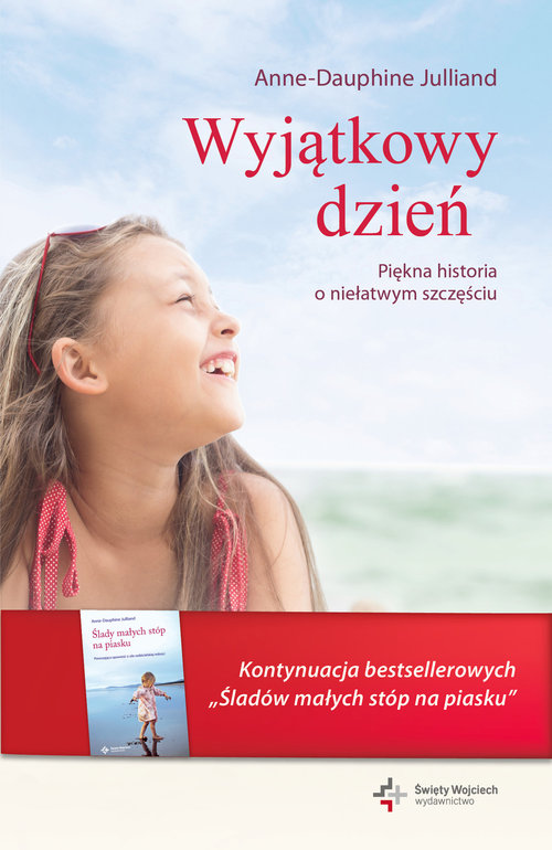 Image of Wyjątkowy dzień Piękna historia o niełatwym szczęściu