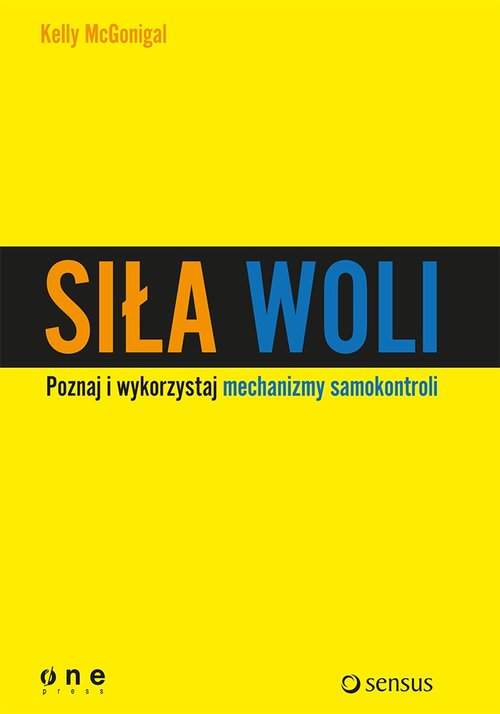 Image of Siła woli Wykorzystaj samokontrolę i osiągaj więcej!