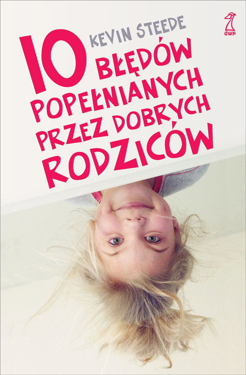 Image of 10 błędów popełnianych przez dobrych rodziców
