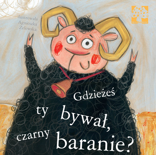 Image of Gdzieżeś ty bywał czarny baranie