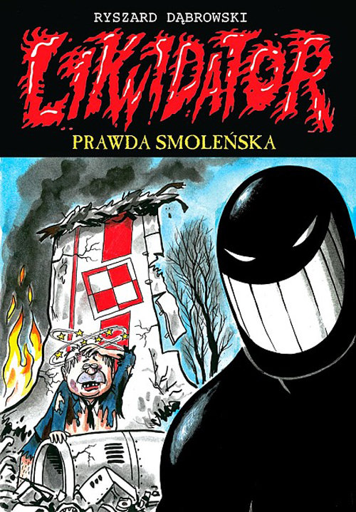 Image of Likwidator 11 Prawda smoleńska