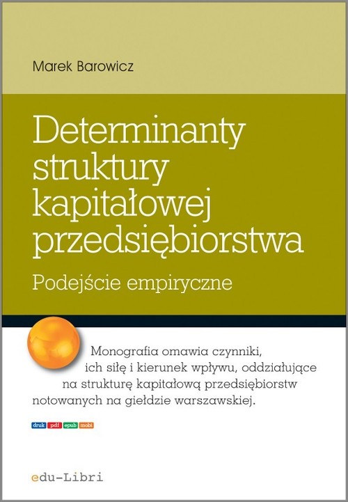Image of Determinanty struktury kapitałowej przedsiębiorstwa Podejście empiryczne