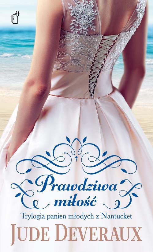 Image of Prawdziwa miłość Trylogia panien młodych z Nantucket