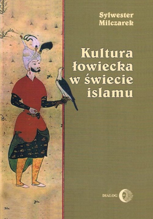 Image of Kultura łowiecka w świecie islamu