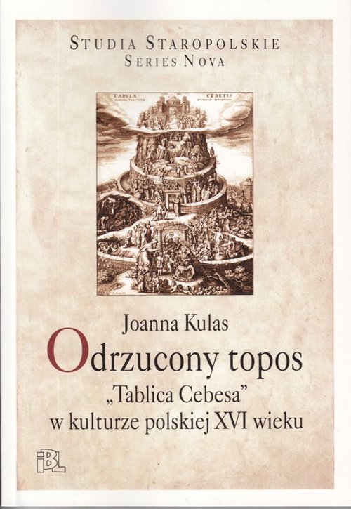 Image of Odrzucony topos "Tablica Cebesa" w kulturze polskiej XVI wieku