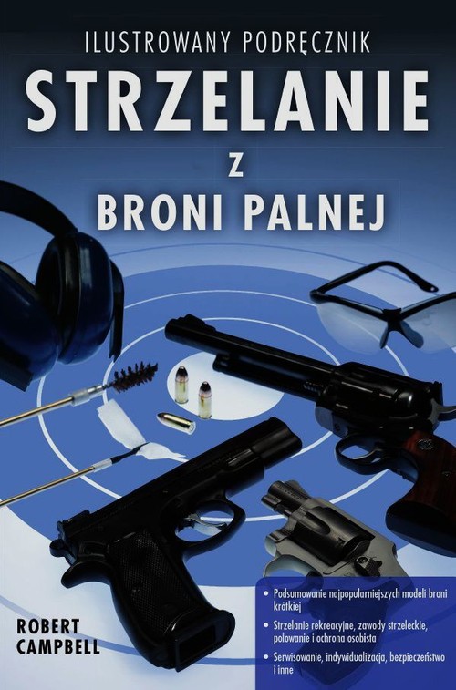 Image of Strzelanie z broni palnej Ilustrowany podręcznik