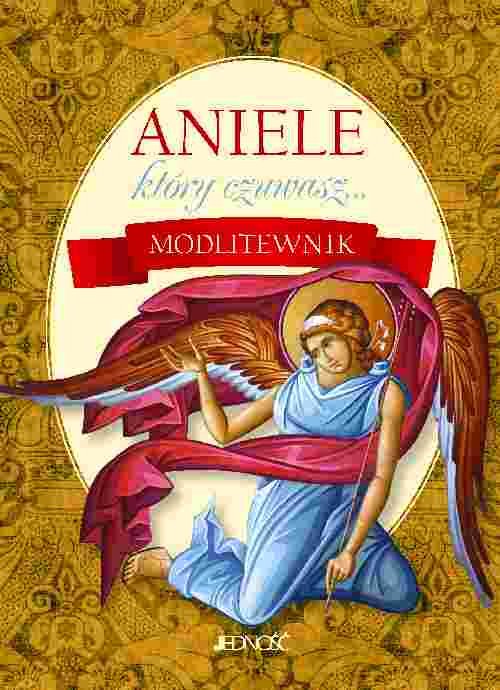 Image of Aniele który czuwasz... Modlitewnik