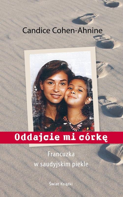 Image of Oddajcie mi córkę Francuzka w saudyjskim piekle