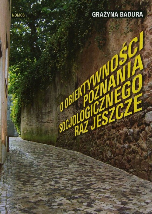 Image of O obiektywności poznania socjologicznego raz jeszcze