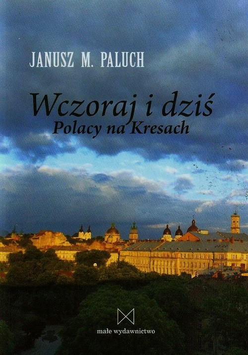 Image of Wczoraj i dziś Polacy na Kresach
