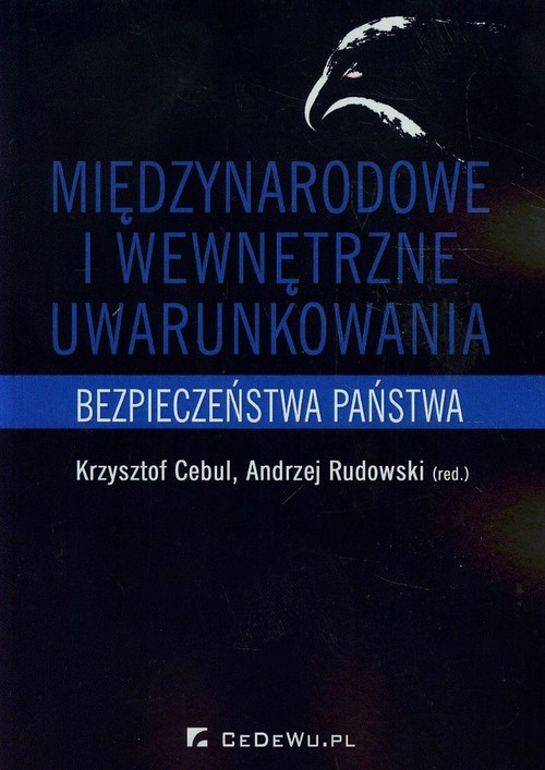 Image of Międzynarodowe i wewnętrzne uwarunkowania bezpieczeństwa państwa