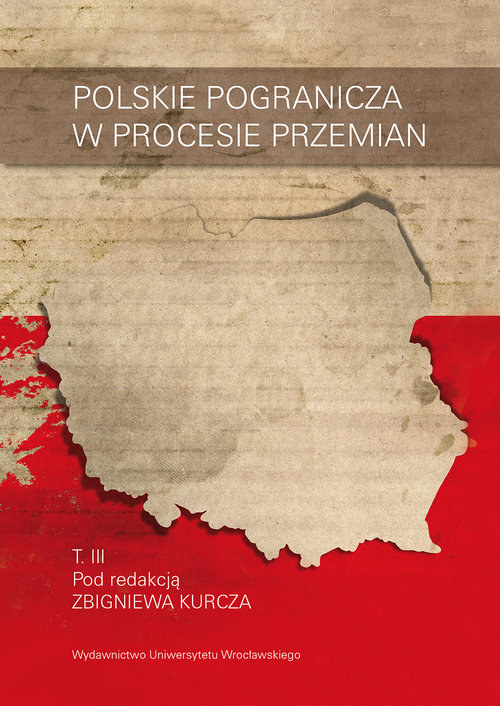 Image of Polskie pogranicza w procesie przemian Tom 3