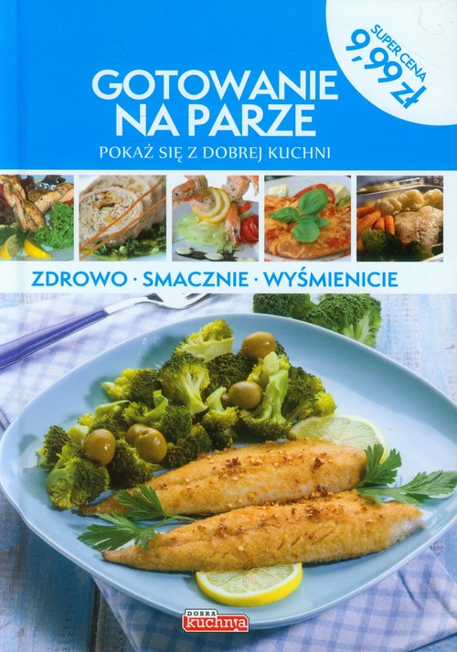 Image of Dobra kuchnia Gotowanie na parze