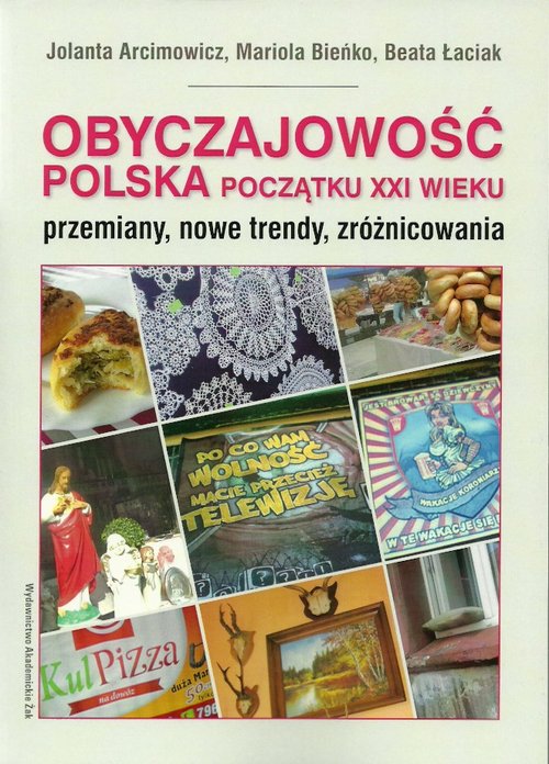 Image of Obyczajowość polska początku XXI wieku przemiany, nowe trendy, zróżnicowania