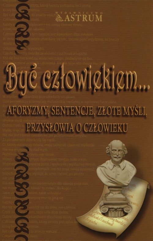 Image of Być człowiekiem + CD Aforyzmy, sentencje, złote myśli, przysłowia o człowieku