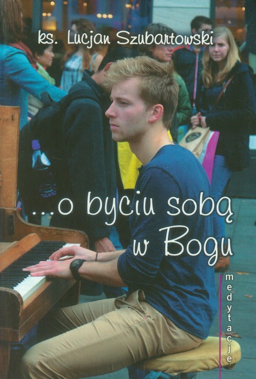 Image of Medytacje ... o byciu sobą w Bogu