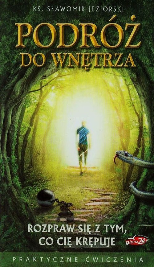 Image of Podróż do wnętrza Rozpraw się z tym co cię krępuje