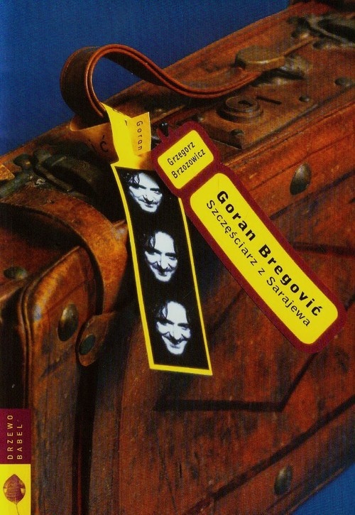 Image of Goran Bregović Szczęściarz z Sarajewa