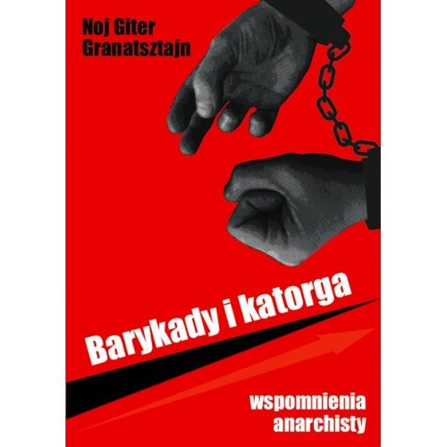 Image of Barykady i katorga Wspomnienia anarchisty