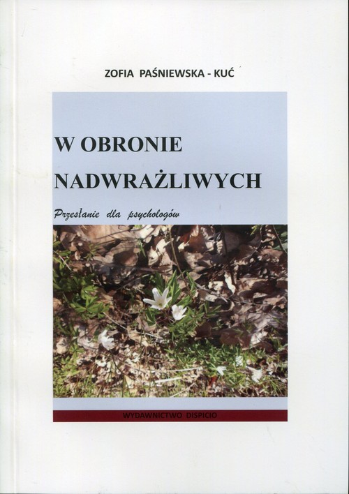 Image of W obronie nadwrażliwych Przesłanie dla psychologów