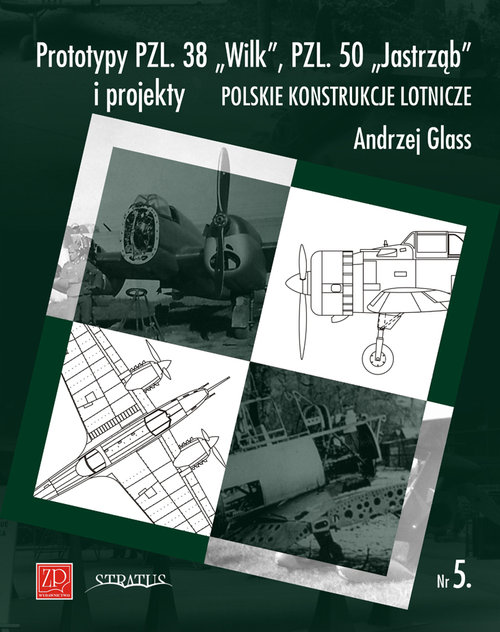 Image of Prototypy PZL. 38 Wilk PZL. 50 Jastrząb i projekty Polskie Konstrukcje Lotnicze PKL nr 5