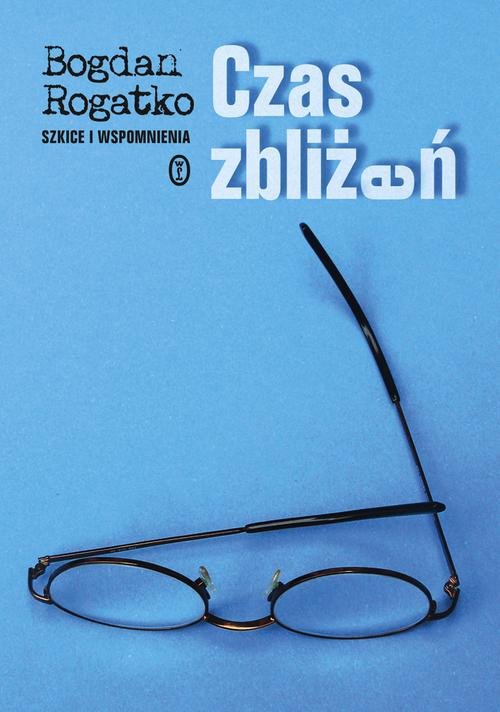 Image of Czas zbliżeń Szkice i wspomnienia