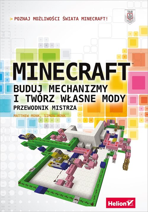 Image of Minecraft Buduj mechanizmy i twórz własne mody Prz