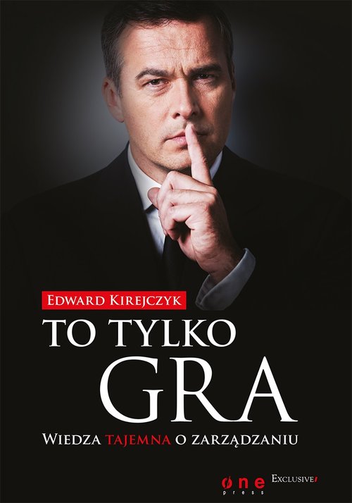 Image of To tylko gra Wiedza tajemna o zarządzaniu