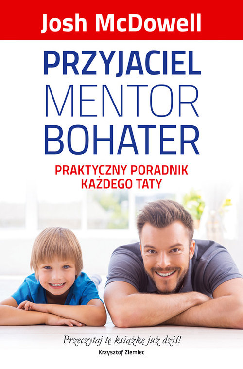 Image of Przyjaciel mentor bohater Praktyczny poradnik każdego taty