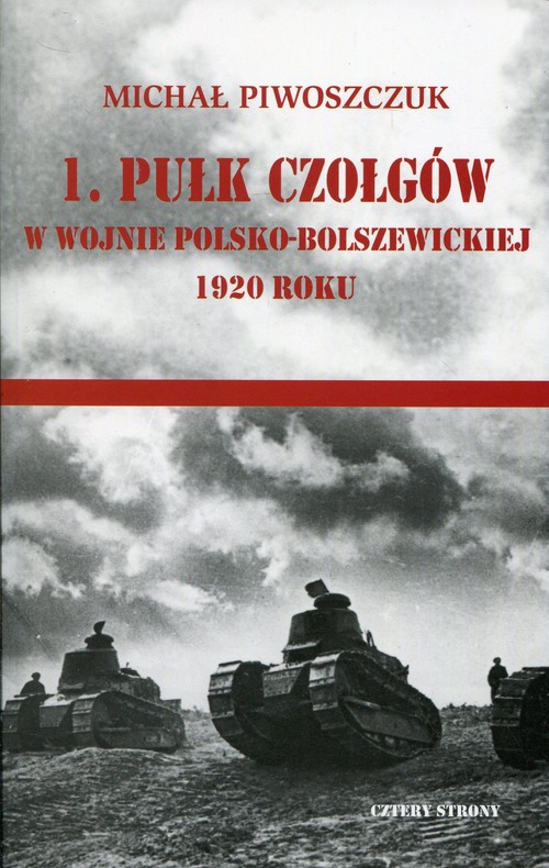 Image of 1 pułk czołgów w wojnie polsko-bolszewickiej 1920