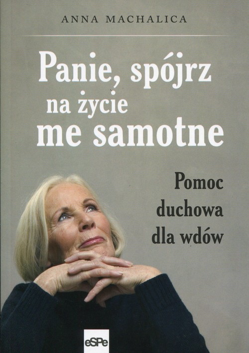 Image of Panie, spójrz na życie me samotne Pomoc duchowa dla wdów