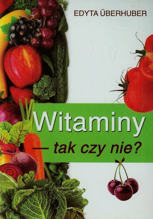 Image of Witaminy tak czy nie