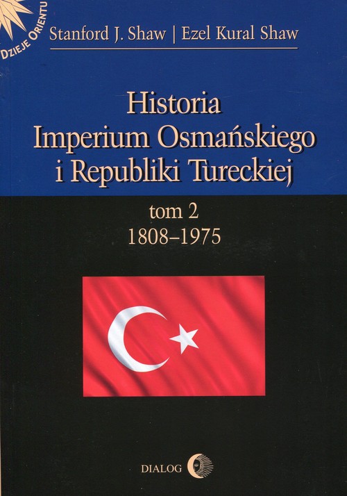 Image of Historia Imperium Osmańskiego i Republiki Tureckiej Tom 2 1808-1975
