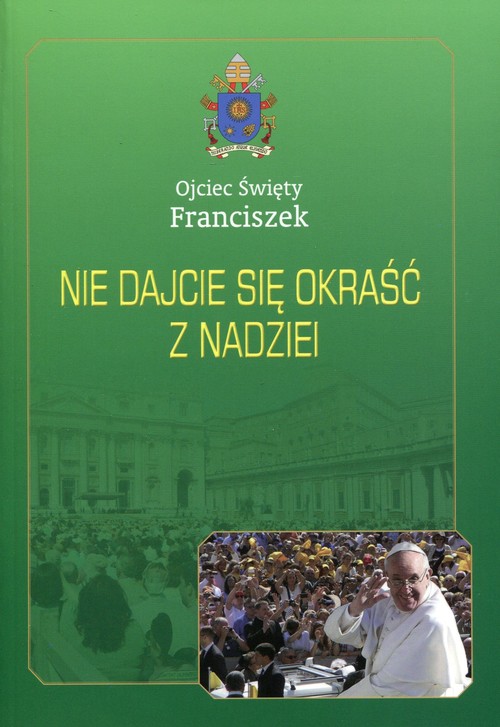 Image of Nie dajcie się okraść z nadziei