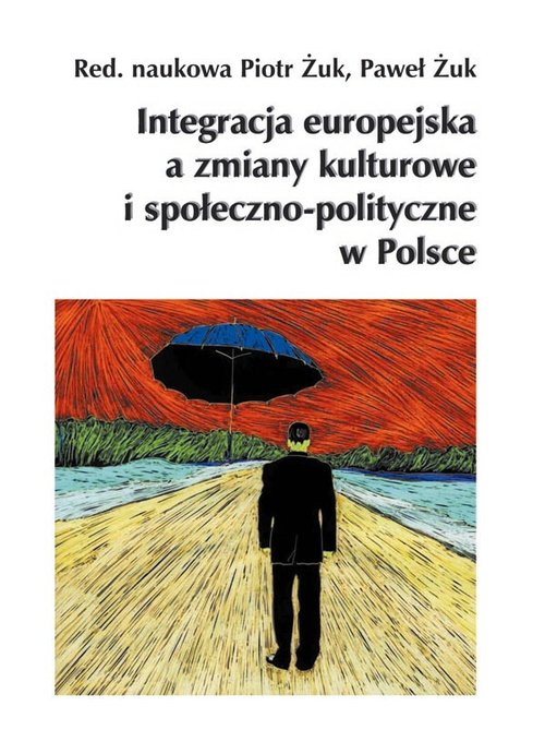 Image of Integracja europejska a zmiany kulturowe i społeczno-polityczne w Polsce
