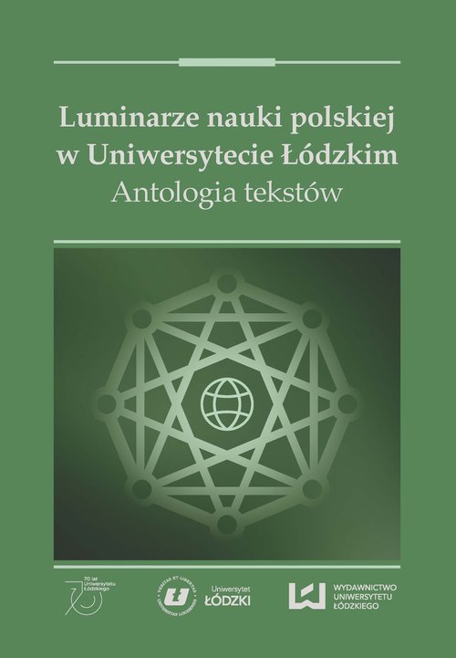 Image of Luminarze nauki polskiej w Uniwersytecie Łódzkim Antologia tekstów