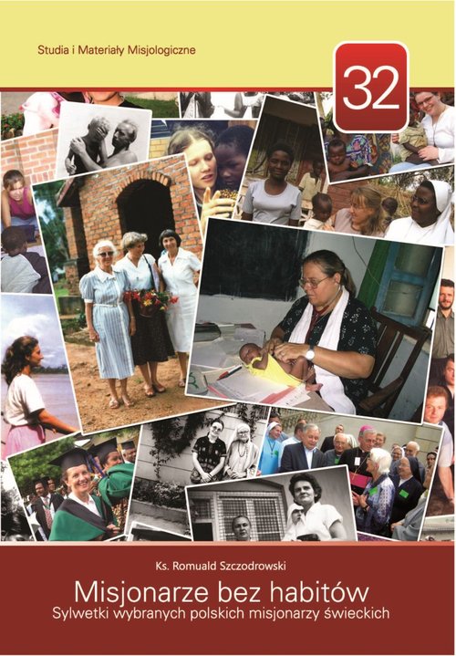 Image of Misjonarze bez habitów Sylwetki wybranych polskich misjonarzy świeckich