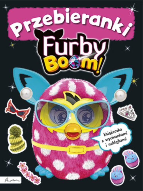Image of Furby Boom! Przebieranki. Książeczka z wycinankiami i naklejkami