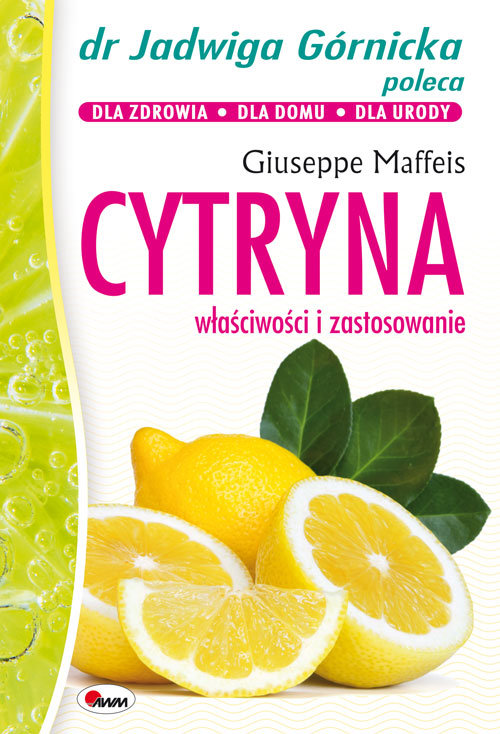 Image of Cytryna właściwości i zastosowanie Dr Jadwiga Górnicka poleca